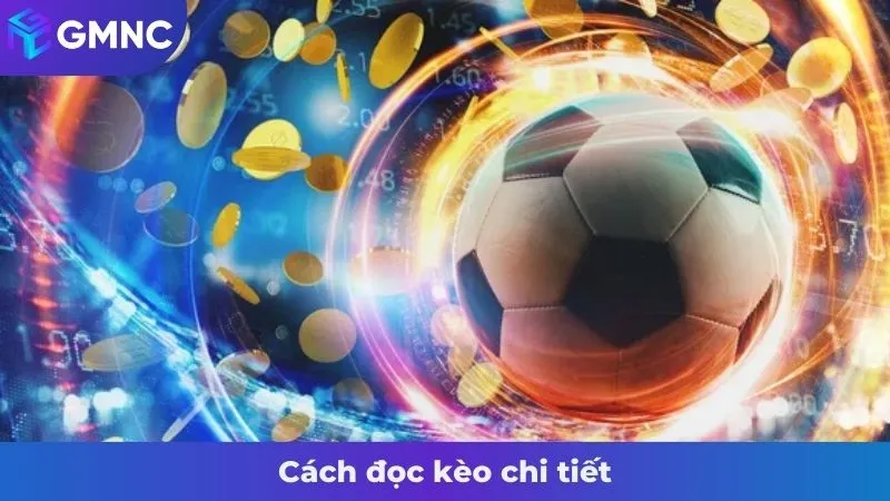 Cách đọc kèo chi tiết
