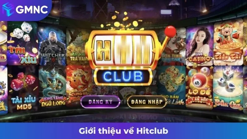 Giới thiệu về Hitclub